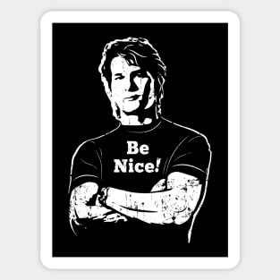 Roadhouse Be Nice! (white print) Sticker